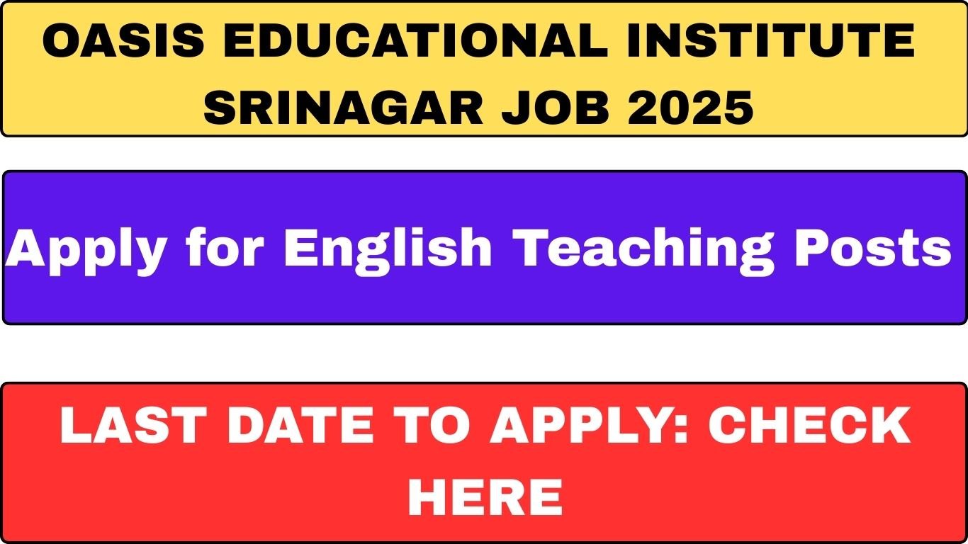 OASIS Educational Institute Srinagar Job 2025 – Apply for English Teaching Posts