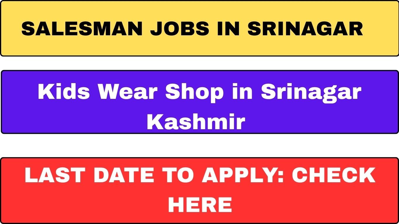 Salesman Jobs in Srinagar at Kids Wear Shop in Kashmir