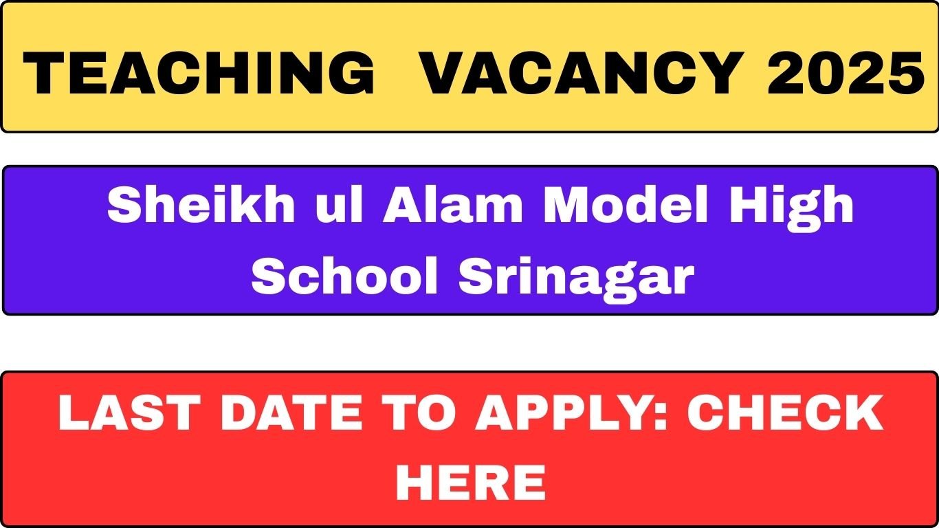 Sheikh ul Alam Model High School Srinagar Vacancy 2025