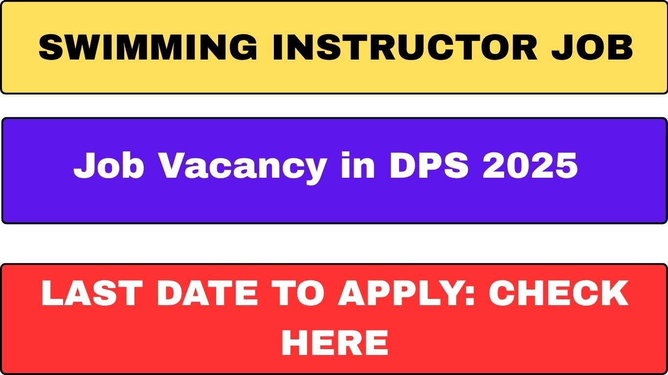 Swimming Instructor Job in DPS 2025 Aplly Now