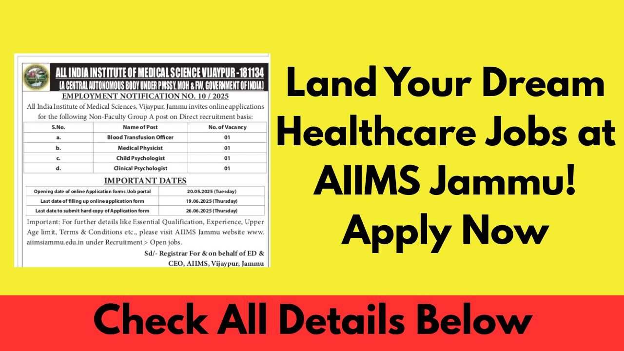 Land Your Dream Healthcare Jobs at AIIMS Jammu! Apply Now